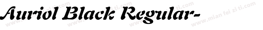 Auriol Black Regular字体转换